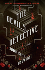 The Devil's Detective by Simon Kurt Unsworth, 9780804172929