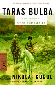 Taras Bulba by Nikolai Gogol, Peter Constantine, Robert D. Kaplan, 9780812971194