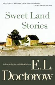 Sweet Land Stories by E.L. Doctorow, 9780812971774