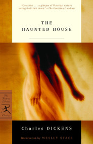 The Haunted House - 9780812973068 by Charles Dickens, Wesley Stace, 9780812973068
