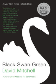 Black Swan Green (A Novel) by David Mitchell, 9780812974010