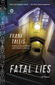 Fatal Lies (A Max Liebermann Mystery) by Frank Tallis, 9780812977776