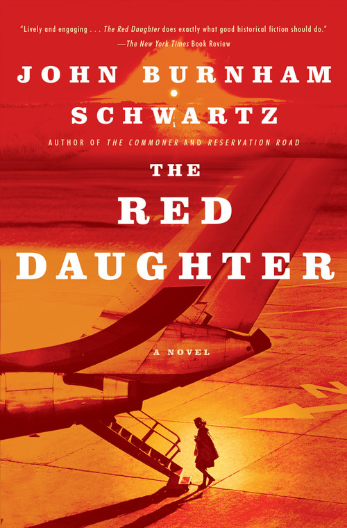 The Red Daughter (A Novel) by John Burnham Schwartz, 9780812980523