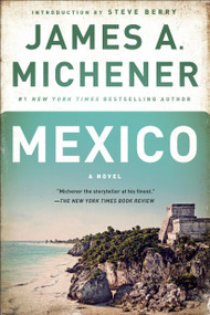 Mexico (A Novel) by James A. Michener, Steve Berry, 9780812986716
