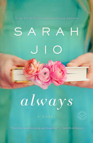 Always (A Novel) by Sarah Jio, 9781101885048