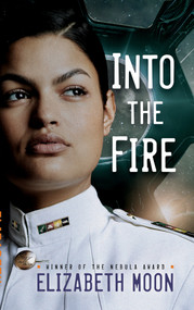 Into the Fire - 9781101887363 by Elizabeth Moon, 9781101887363