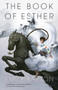 The Book of Esther (A  Novel) by Emily Barton, 9781101904114