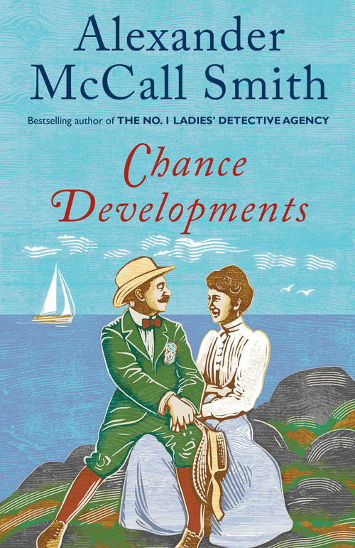 Chance Developments (Stories) by Alexander McCall Smith, 9781101971871