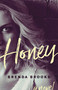 Honey (A Novel) - 9781770414976 by Brenda Brooks, 9781770414976
