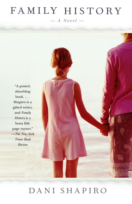 Family History (A Novel) by Dani Shapiro, 9781400032112