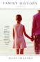 Family History (A Novel) by Dani Shapiro, 9781400032112