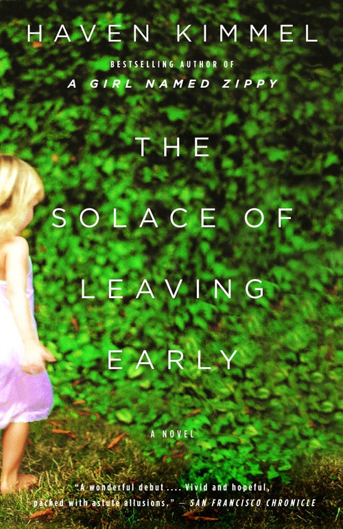 The Solace of Leaving Early by Haven Kimmel, 9781400033348