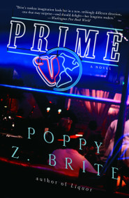 Prime (A Novel) by Poppy Z. Brite, 9781400050086
