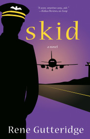 Skid (A Novel) by Rene Gutteridge, 9781400071593