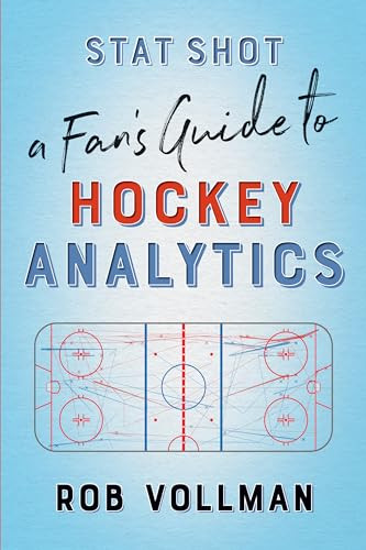 Stat Shot: A Fan's Guide to Hockey Analytics by Rob Vollman, 9781770414129