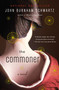 The Commoner (A Novel) by John Burnham Schwartz, 9781400096053
