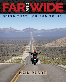 Far and Wide (Bring That Horizon to Me!) - 9781770414419 by Neil Peart, 9781770414419