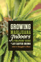 Growing Marijuana Indoors (A Foolproof Guide) by Jay Carter Brown, 9781770411296