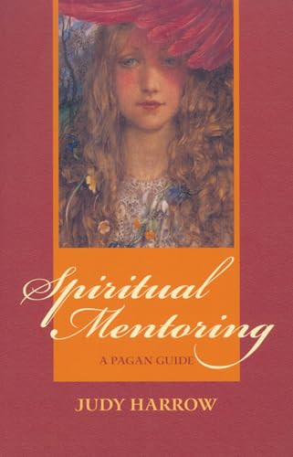 Spiritual Mentoring (A Pagan Guide) by Judy Harrow, 9781550225198