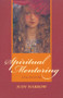 Spiritual Mentoring (A Pagan Guide) by Judy Harrow, 9781550225198