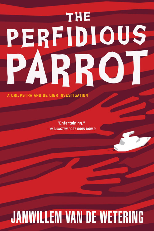 The Perfidious Parrot by Janwillem van de Wetering, 9781569471302