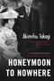 Honeymoon to Nowhere by Akimitsu Takagi, Sadako Mizuguchi, 9781569471548