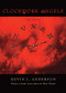 Clockwork Angels (The Novel) by Kevin J. Anderson, Neil Peart, 9781770411210