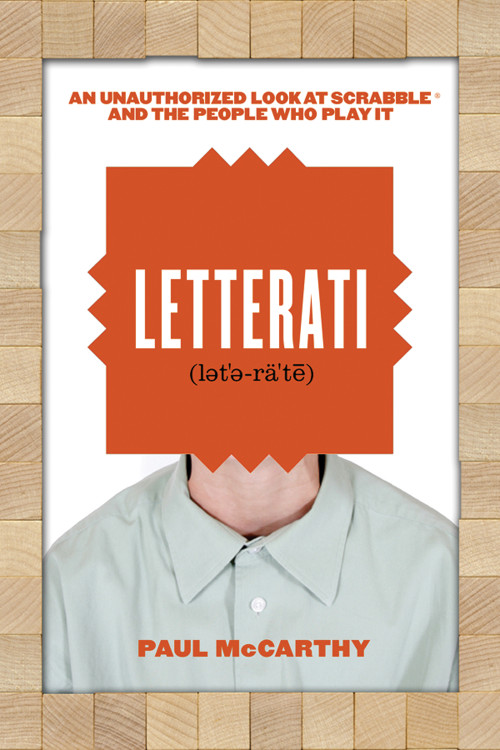 Letterati (An Unauthorized Look at Scrabble and the People Who Play It) by Paul McCarthy, 9781550228281