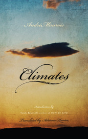 Climates (A Novel) by Andre Maurois, Adriana Hunter, 9781590515389