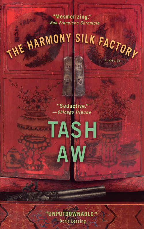 The Harmony Silk Factory by Tash Aw, 9781594481741