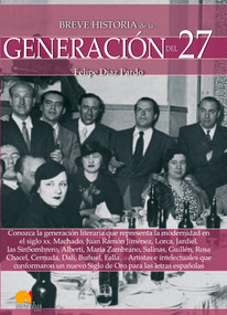 Breve historia de la Generación del 27 by Felipe Díaz Pardo, 9788499679204