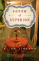 South of Superior by Ellen Airgood, 9781594485763