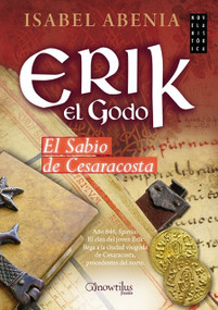 Erik el Godo by Isabel Abenia Marcellán, 9788499677613