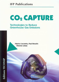 CO2 Capture (Technologies to reduce Greenhouse Gas Emissions) by Paul Broutin, Fabrice Lecomte, 9782710809487