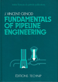 Fundamentals of Pipeline Engineering by James Vincent-Genod, 9782710804666