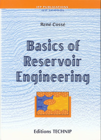 Basics Reservoir Engineering by Ren� Cosse, 9782710806301