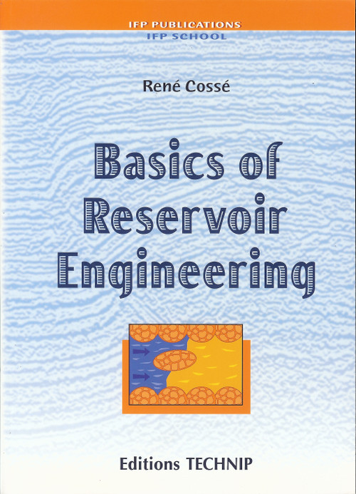 Basics Reservoir Engineering by Ren� Cosse, 9782710806301