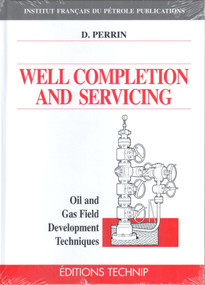 Well Completion and Servicing by Denis Perrin, 9782710807650
