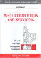Well Completion and Servicing by Denis Perrin, 9782710807650