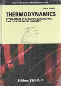 Thermodynamics (Applications in Chemical Engineering and the Petroleum Industry) by Jean Vidal, 9782710808008