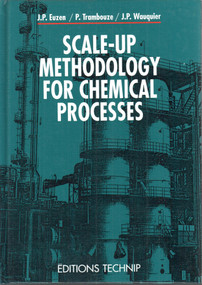 Scale-Up Methodology for Chemical Processes by Jean-Paul Euzen, Pierre Trambouze, 9782710806462