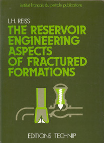 Reservoir Engineering Aspects of Fractured formations by Louis Reiss, 9782710803744