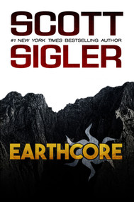 Earthcore by Scott Sigler, 9781939366979