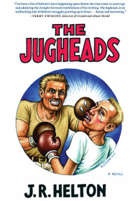 The Jugheads by J.R. Helton, 9781609805838