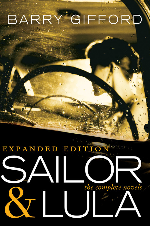 Sailor & Lula, Expanded Edition (The Complete Novels) by Barry Gifford, 9781609809164