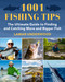 1001 Fishing Tips (The Ultimate Guide to Finding and Catching More and Bigger Fish) - 9781510766792 by Lamar Underwood, 9781510766792