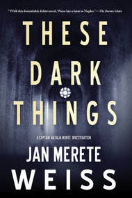 These Dark Things by Jan Merete Weiss, 9781616950767