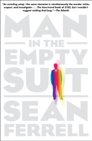 Man in the Empty Suit by Sean Ferrell, 9781616953010