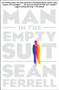 Man in the Empty Suit by Sean Ferrell, 9781616953010