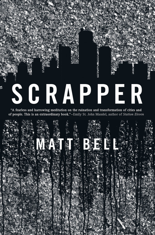 Scrapper by Matt Bell, 9781616957650